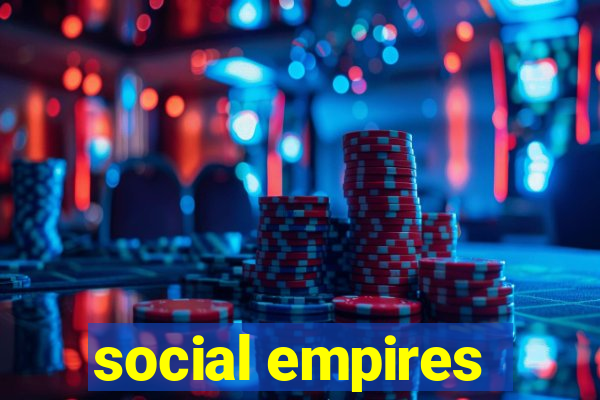 social empires