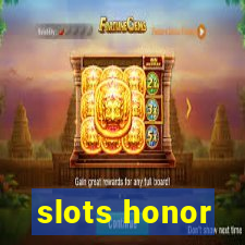 slots honor