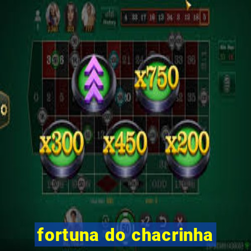 fortuna do chacrinha