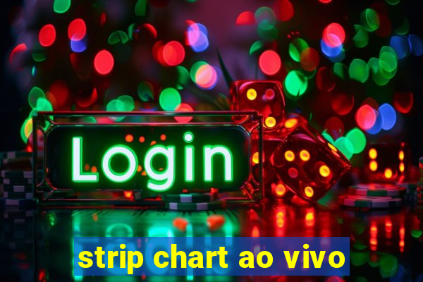 strip chart ao vivo