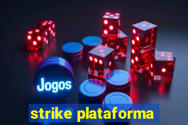 strike plataforma