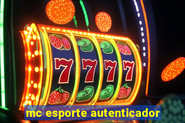 mc esporte autenticador