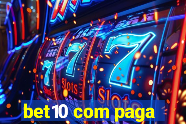 bet10 com paga