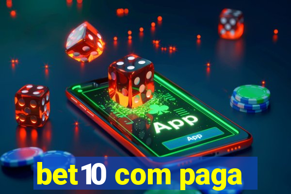 bet10 com paga