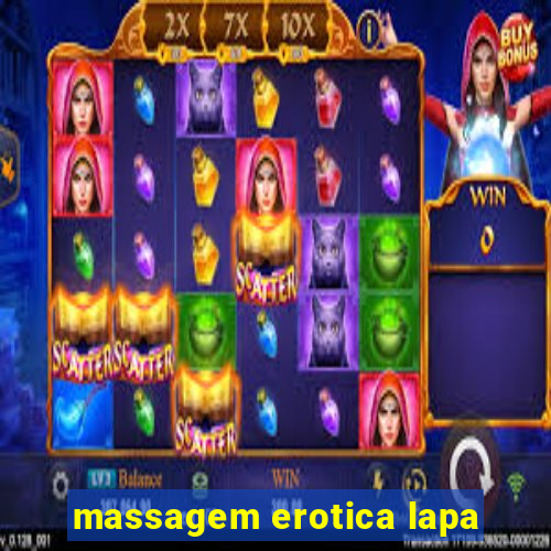 massagem erotica lapa