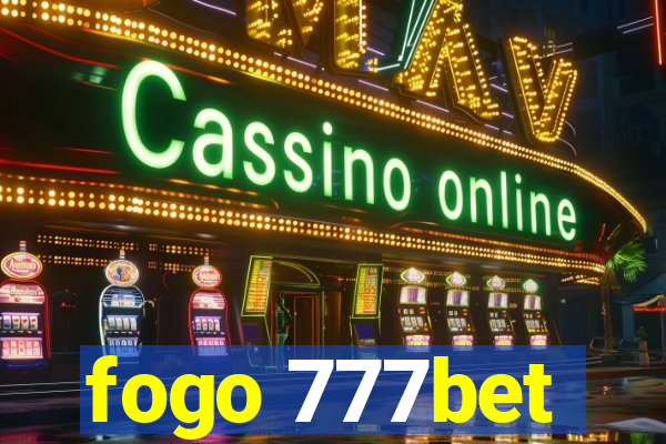 fogo 777bet