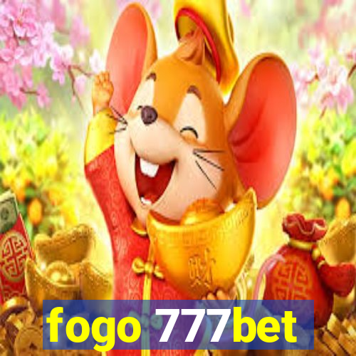 fogo 777bet