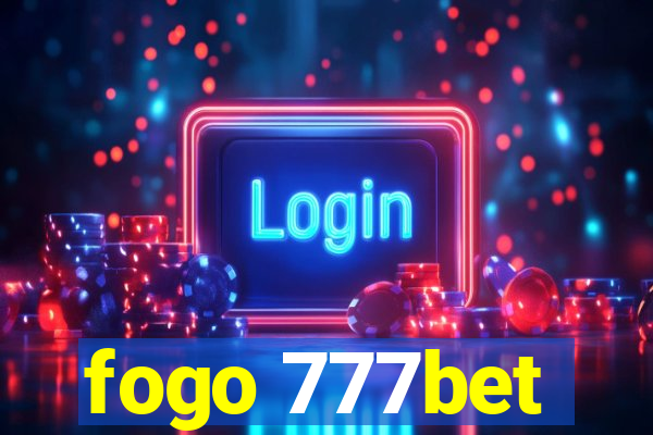 fogo 777bet