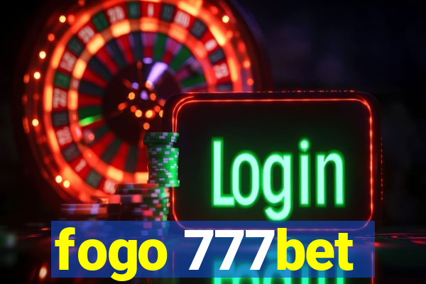 fogo 777bet