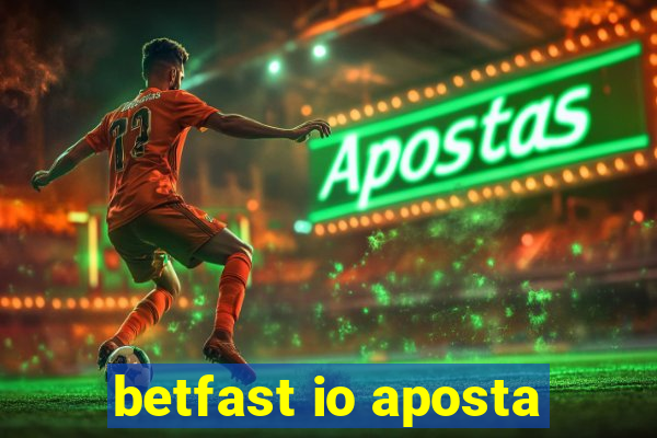 betfast io aposta