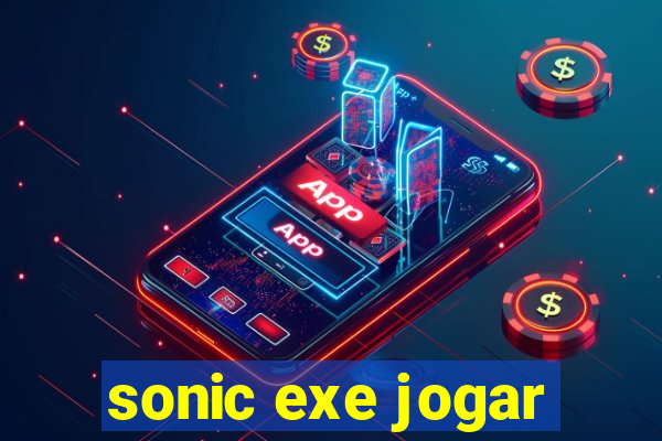 sonic exe jogar