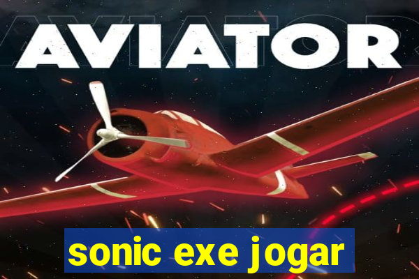 sonic exe jogar