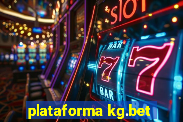 plataforma kg.bet