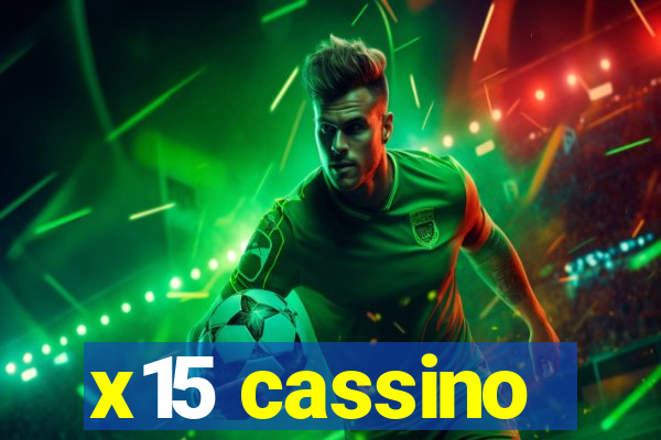 x15 cassino