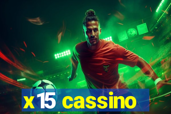 x15 cassino