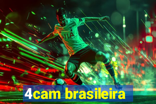 4cam brasileira