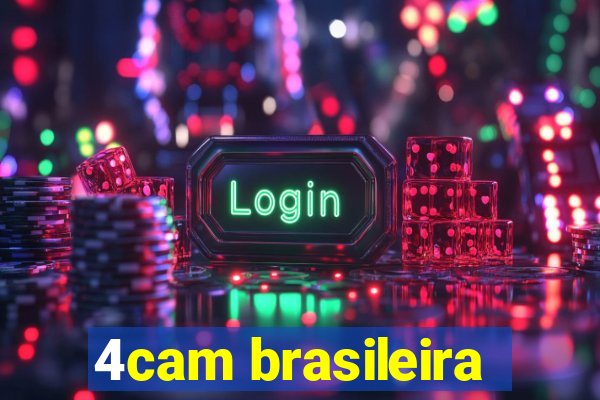 4cam brasileira