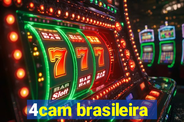 4cam brasileira