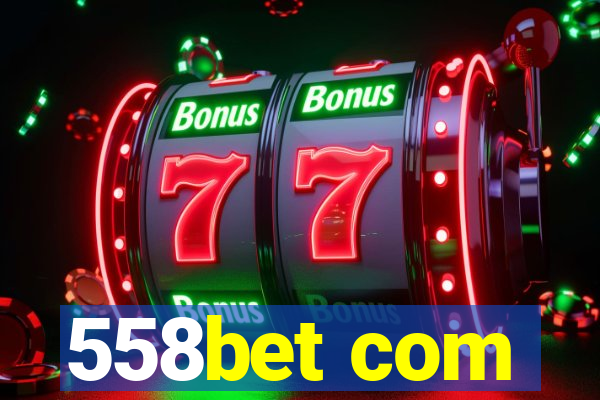 558bet com