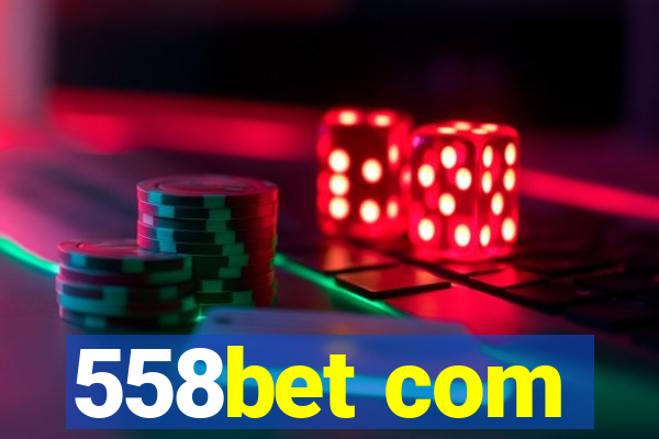 558bet com