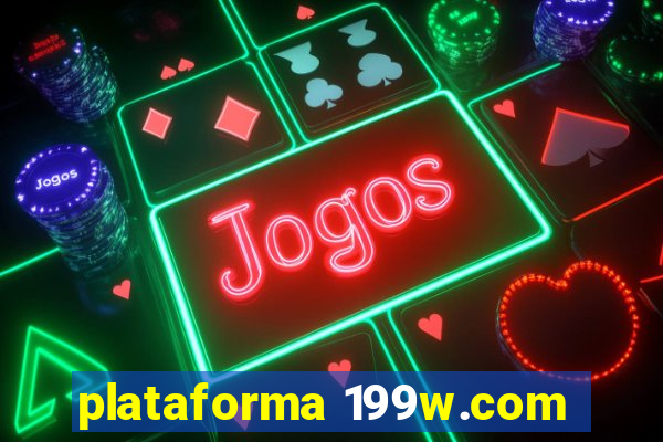 plataforma 199w.com