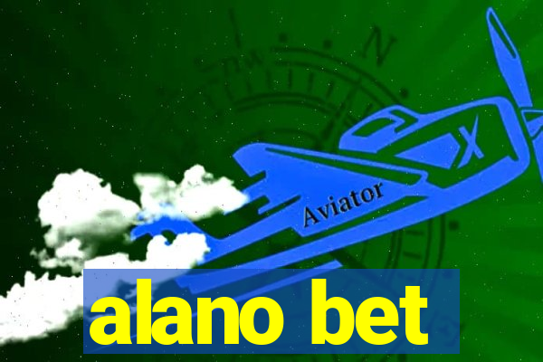 alano bet