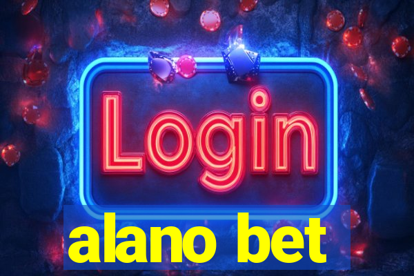 alano bet