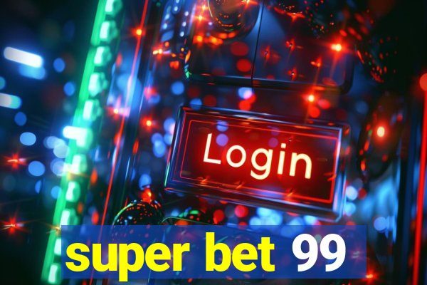 super bet 99