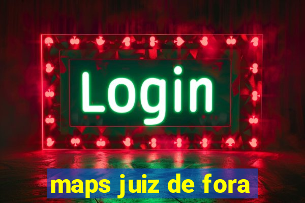 maps juiz de fora