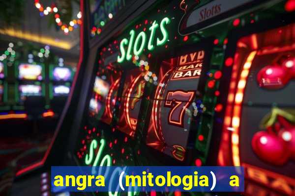 angra (mitologia) a deusa do fogo na mitologia tupi-guarani