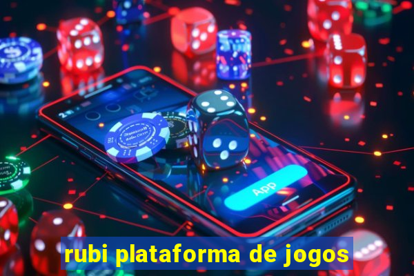 rubi plataforma de jogos