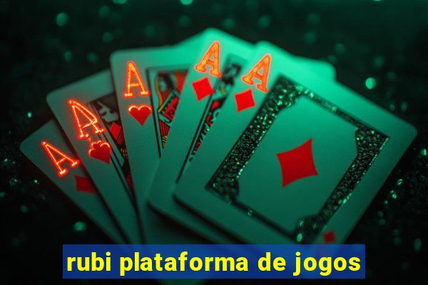 rubi plataforma de jogos