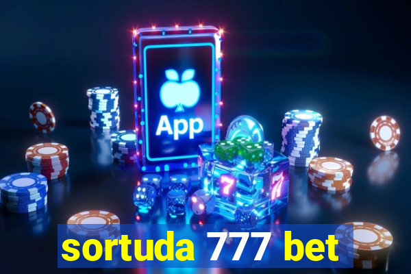 sortuda 777 bet