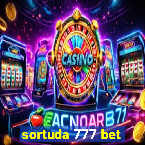 sortuda 777 bet