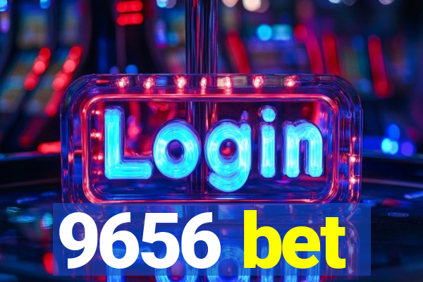 9656 bet