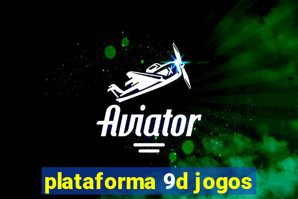 plataforma 9d jogos