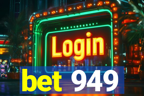 bet 949