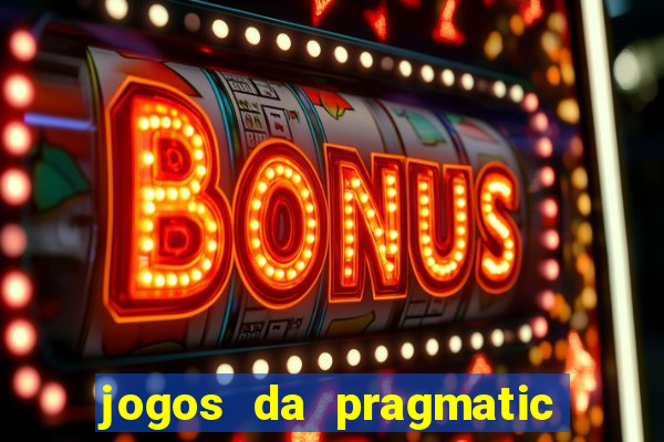 jogos da pragmatic que mais pagam