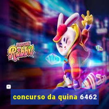 concurso da quina 6462