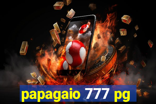 papagaio 777 pg