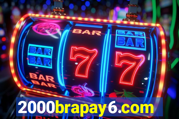 2000brapay6.com