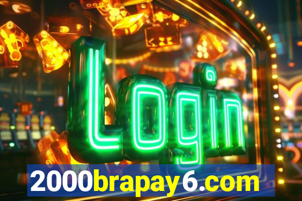 2000brapay6.com