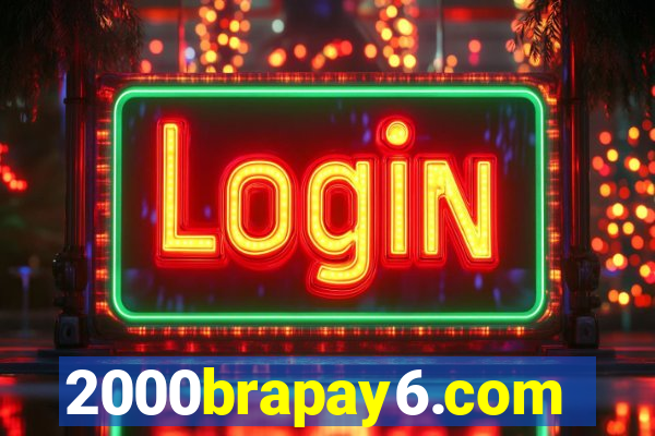 2000brapay6.com