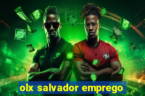 olx salvador emprego