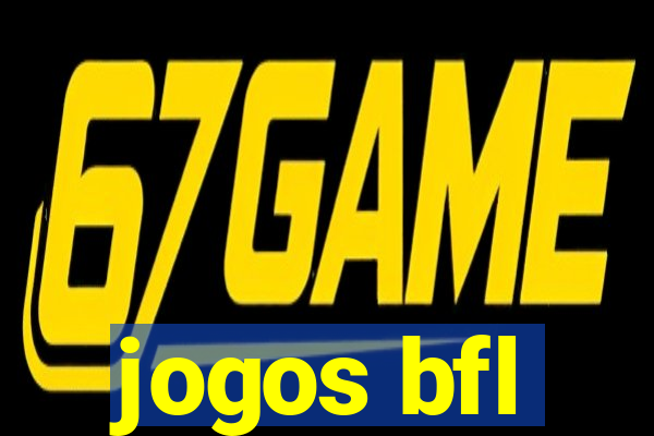 jogos bfl