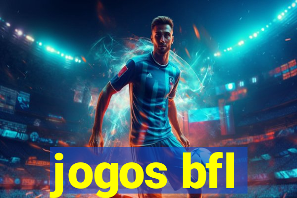 jogos bfl