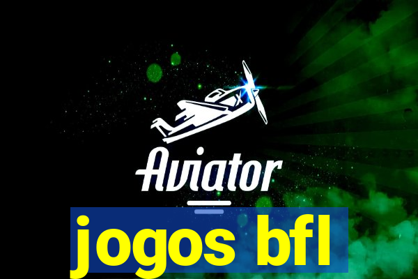 jogos bfl