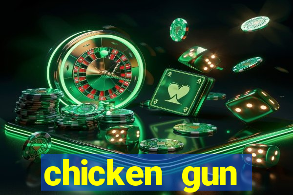 chicken gun dinheiro infinito