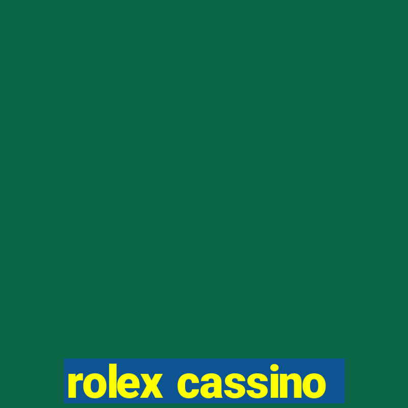 rolex cassino