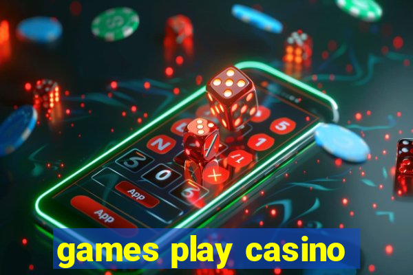 games play casino